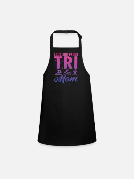 Loud And Proud Tri Mom Triathlete - Children's Apron - black - Front