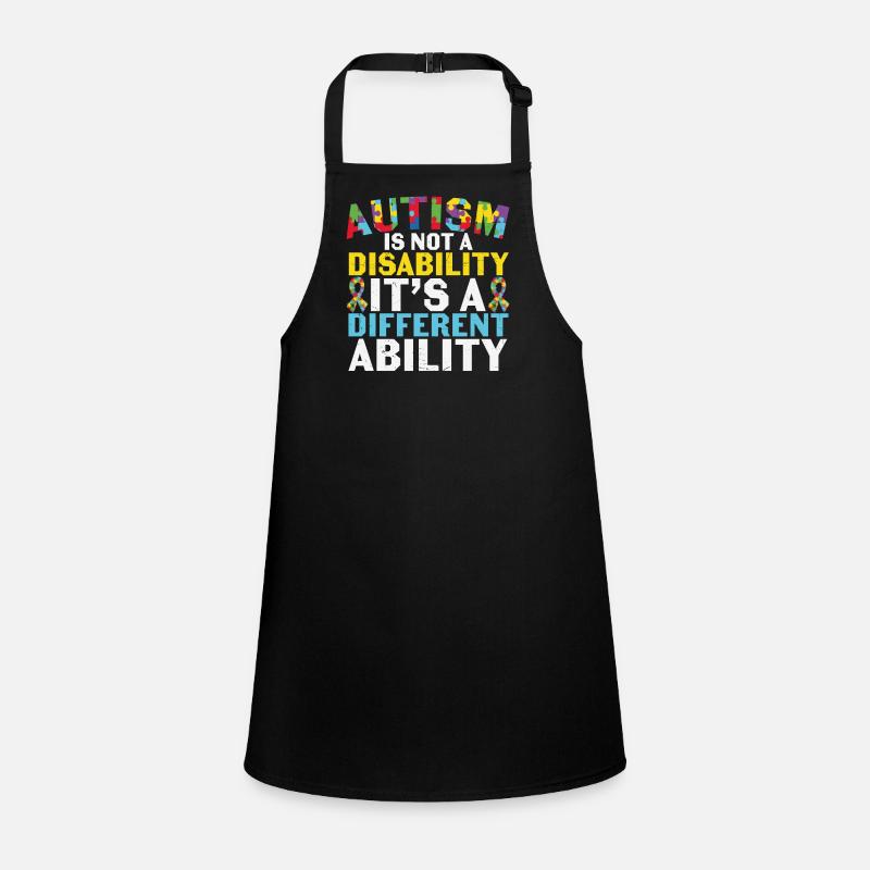 Autism Is Not A Disability It's Another Ability Children's Apron