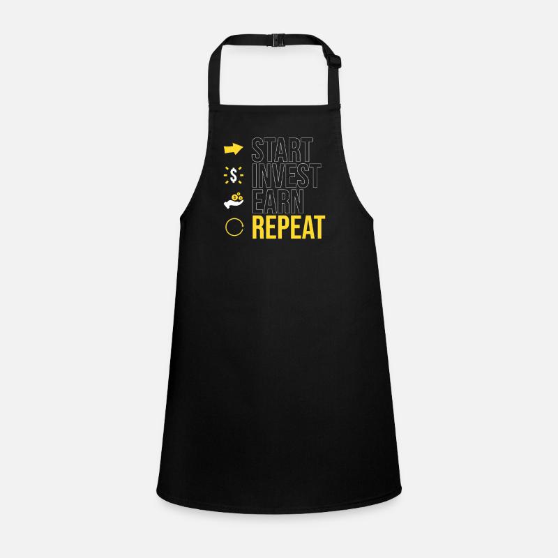 start - invest - earn - repeat Children's Apron