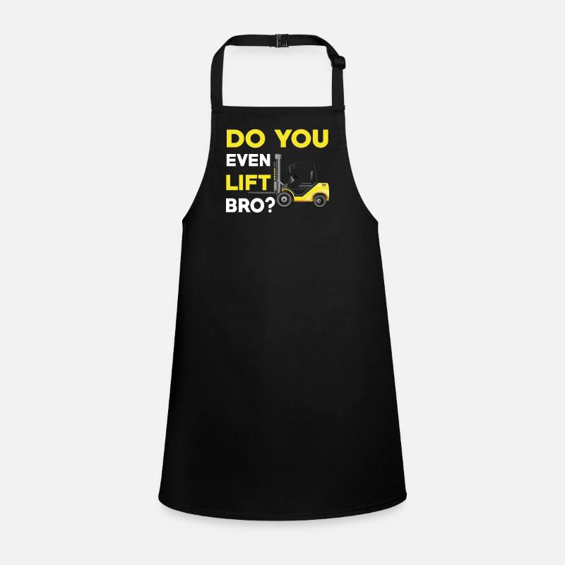 Hebst Du Sogar Bro Gabelstapler Shirt Schürze für Kinder