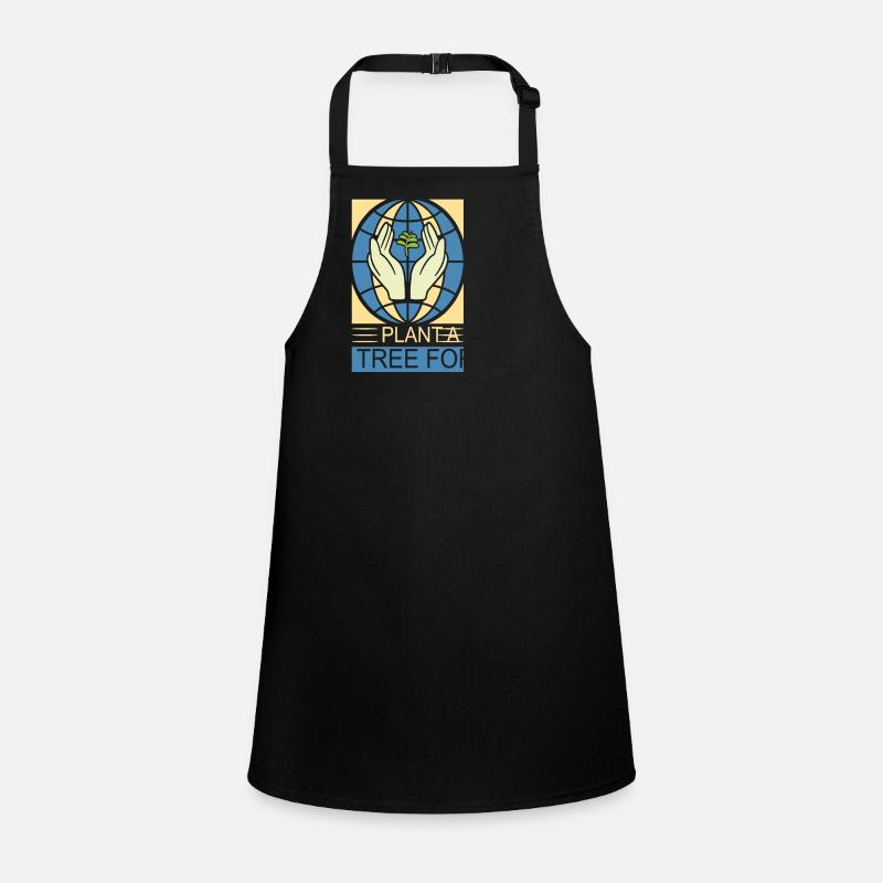 Plant A Tree For Me Zitate Schürze für Kinder