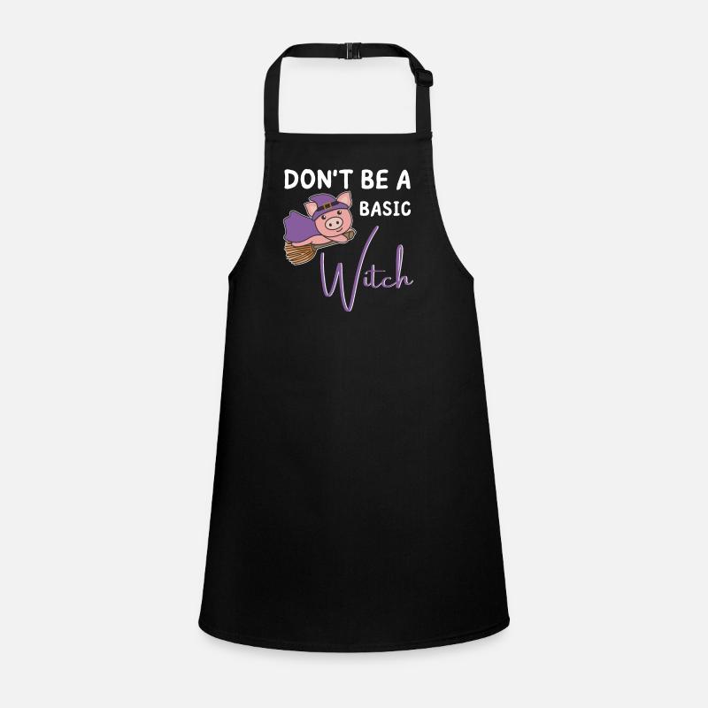 Pig Halloween Witches don't be a basic witch Children's Apron