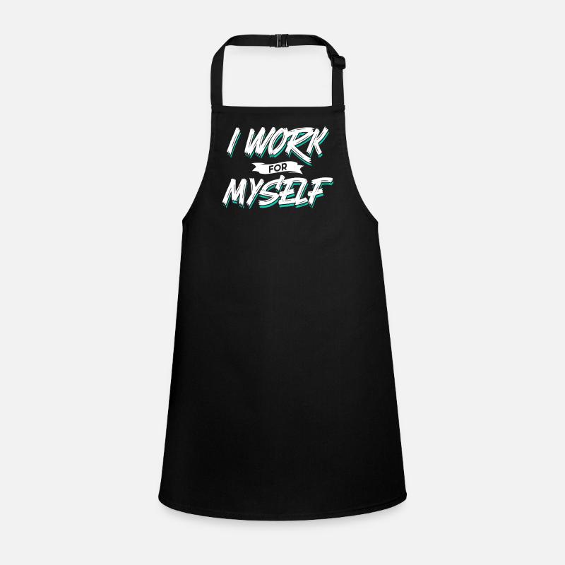 I work for myself entrepreneur founder Children's Apron