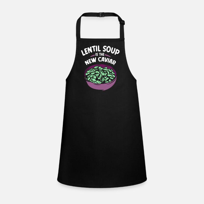 Lentil soup is the new caviar lentils Children's Apron