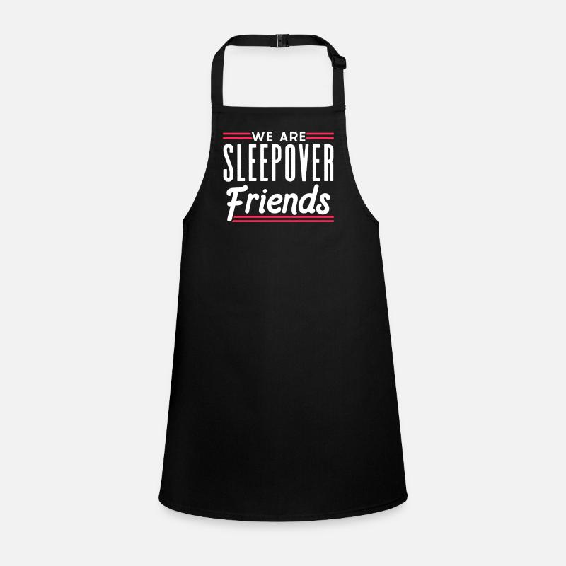 We are overnight friends staying party Children's Apron