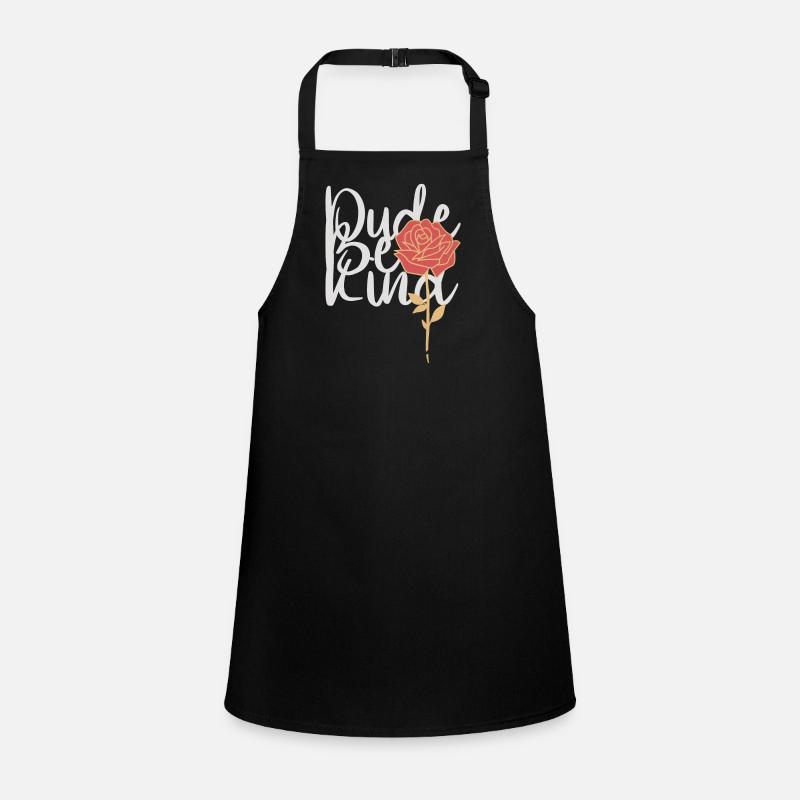Dude Be Kind No Bullying Schürze für Kinder