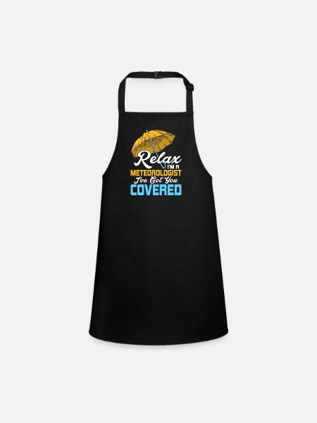 Relax I'm A Meteorologist Weather Meteorology - Children's Apron - black - Front