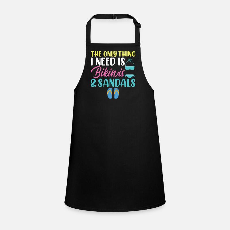 The only thing I need, bikini and sandals Children's Apron