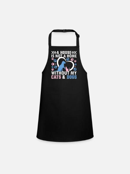 Dog Lover - A House Is Not A Home Without My Cats - Schürze für Kinder - Schwarz - Vorne
