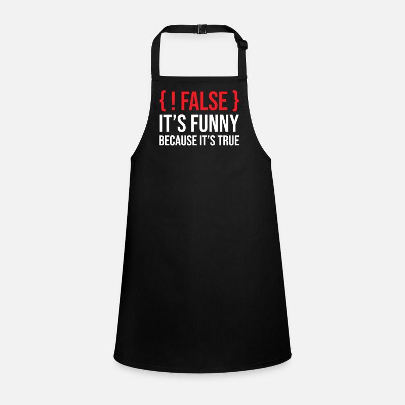 Programmation disant slogan faux c’est drôle parce que Tablier Enfant