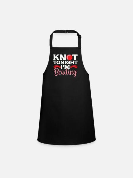 Beading Knot Tonight I'm Beadworker Jewelry Beader - Children's Apron - black - Front