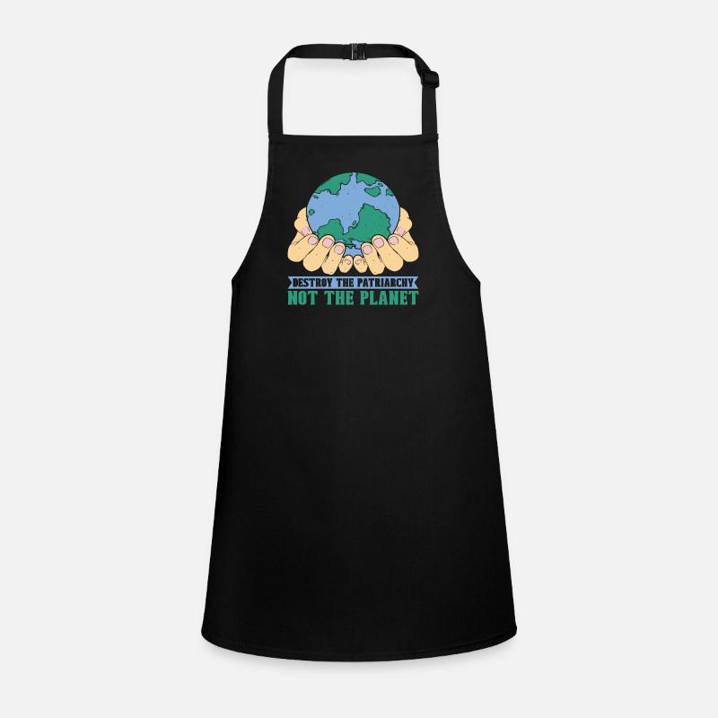 Climate Change Destroy The Patriarchy Mother Earth Children's Apron