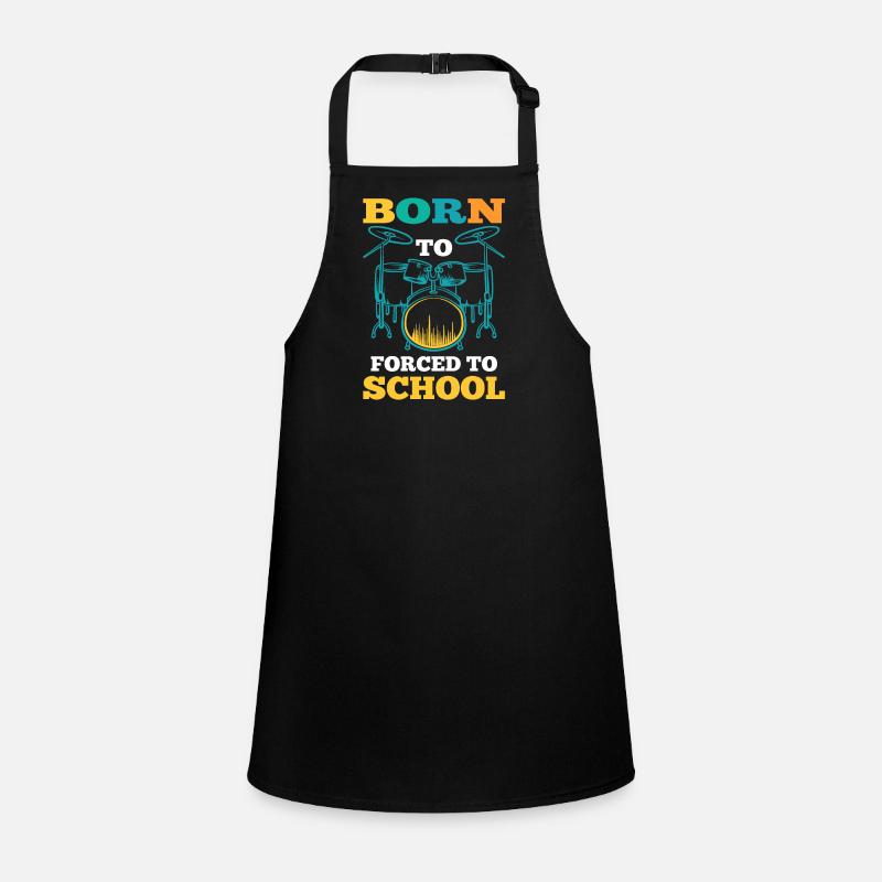 Born To Drum Forced To School Drum Set - Drummer Schürze für Kinder