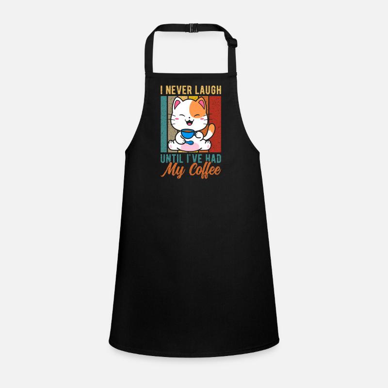 I never laugh before drinking my coffee Children's Apron