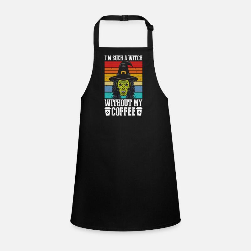 I'm such a witch without my coffee Children's Apron