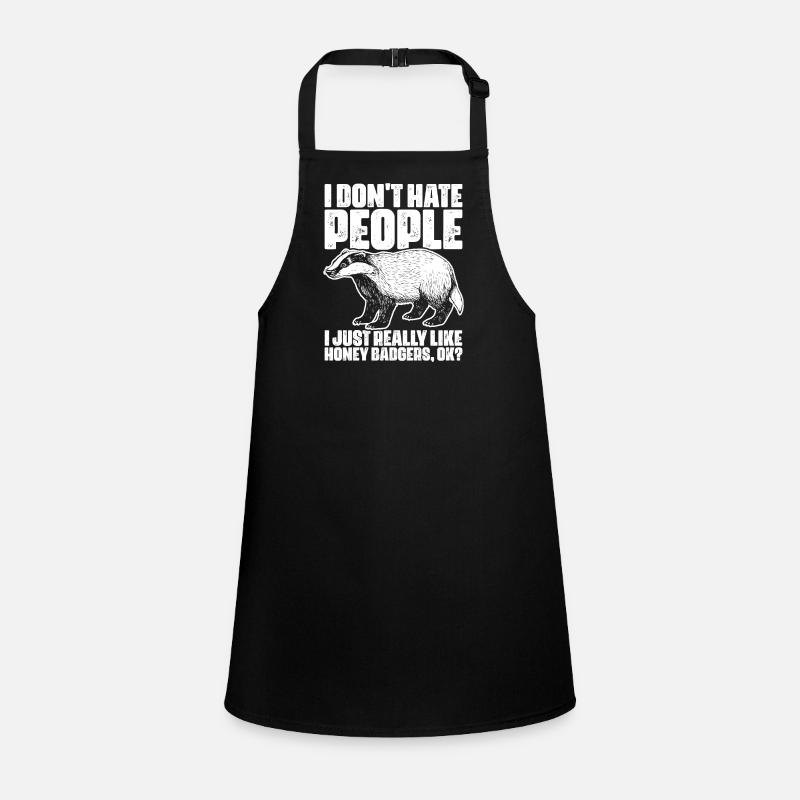 I Don't Hate People Funny Honey Badgers For Honey Children's Apron