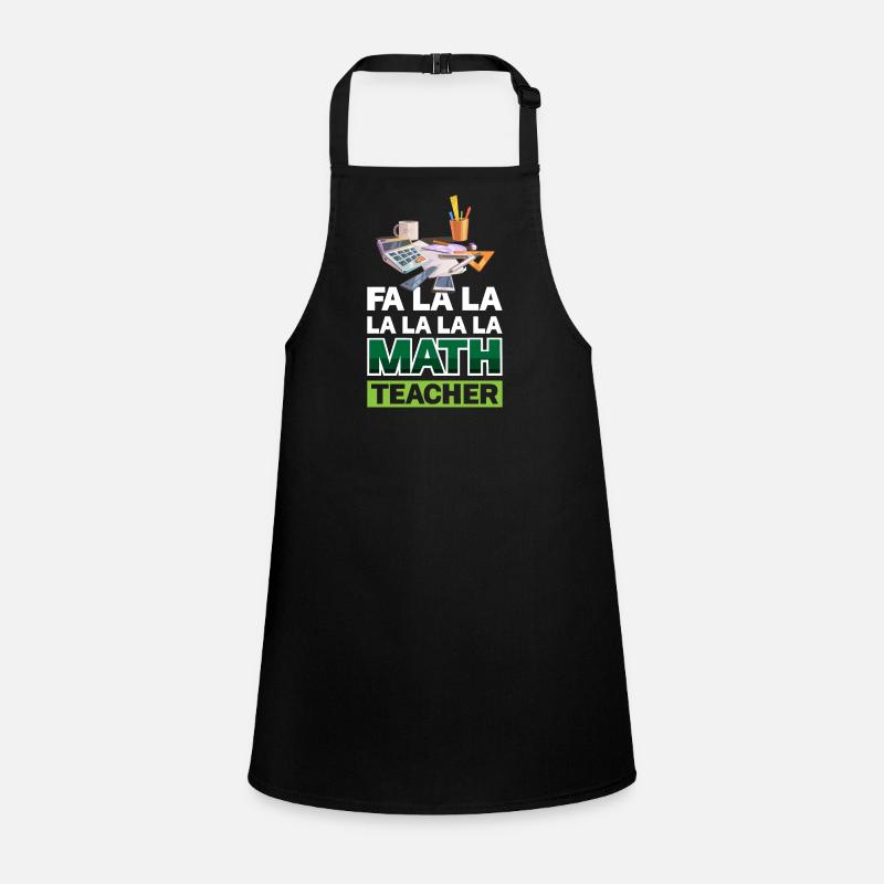 Fa La La La La La La Math Teacher Children's Apron