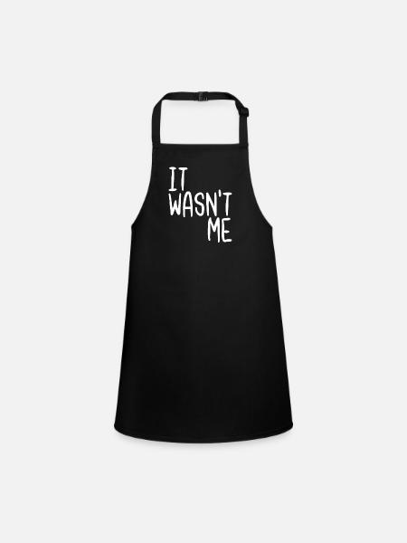 It Wasn't Me - Children's Apron - black - Front
