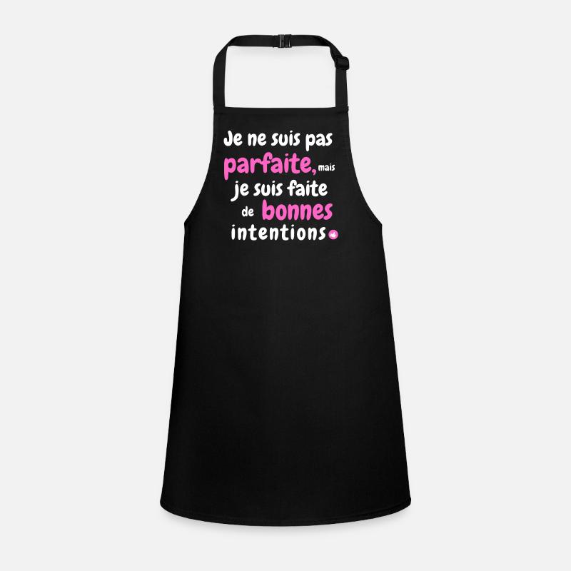 Je ne suis pas parfaite mais je suis Tablier Enfant