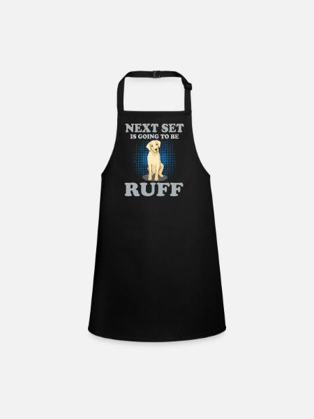 Next set going to be ruff Gym Dog Gift Funny - Children's Apron - black - Front