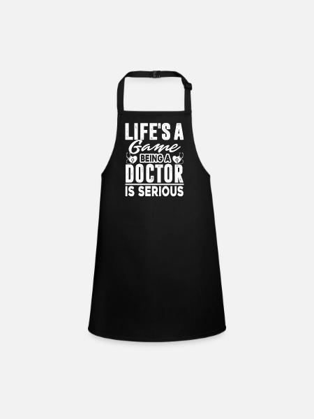 Doctor Being A Doctor Is Serious - Children's Apron - black - Front