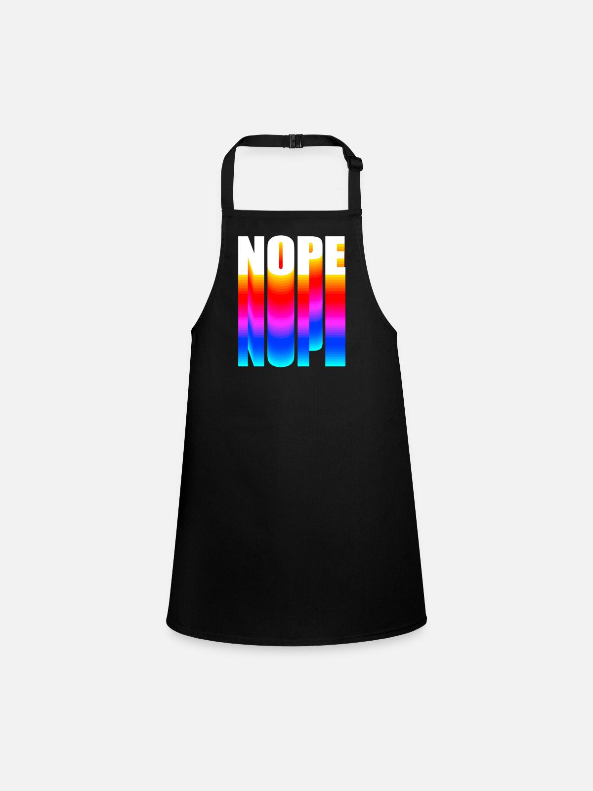 Nope NOPE nope - Children's Apron - black - Front
