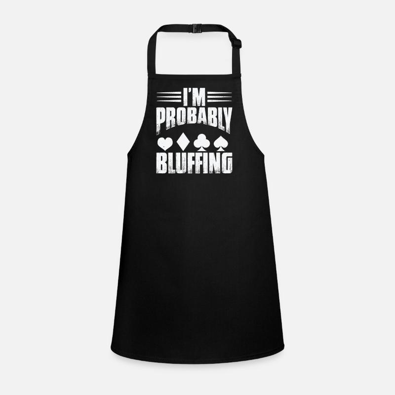 I'm Probably Bluffing Children's Apron