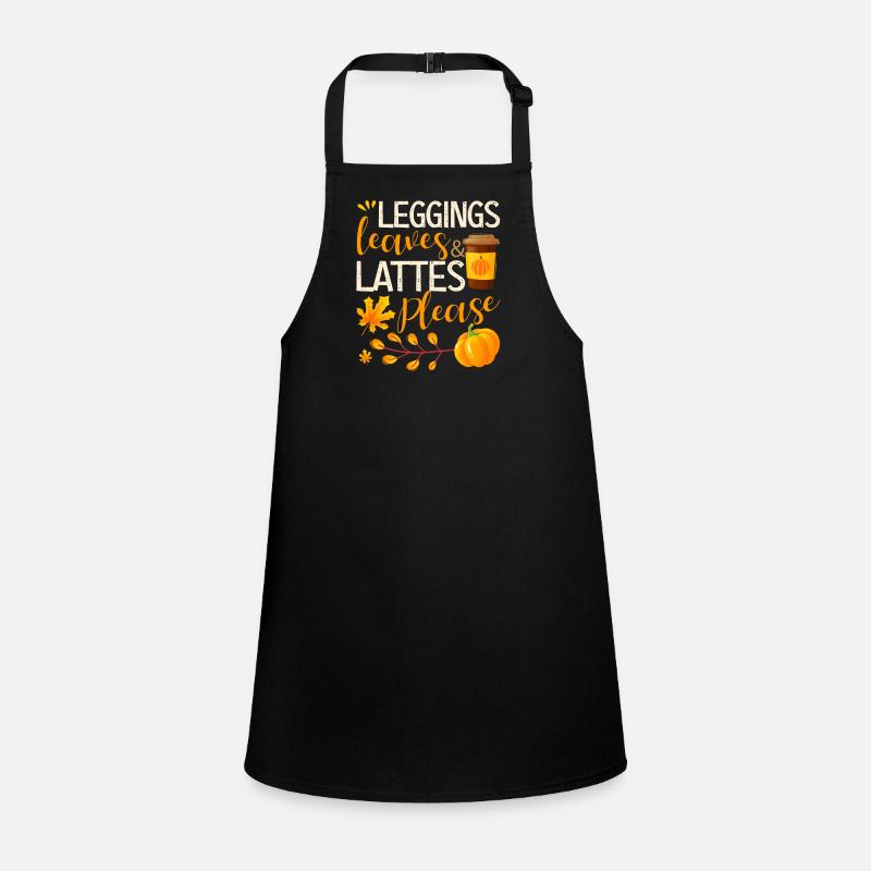 Leggings, leaves and latte, please funny Children's Apron