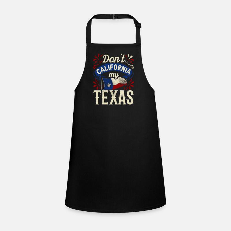 California Texas Texan Pride Texan Sayings Children's Apron