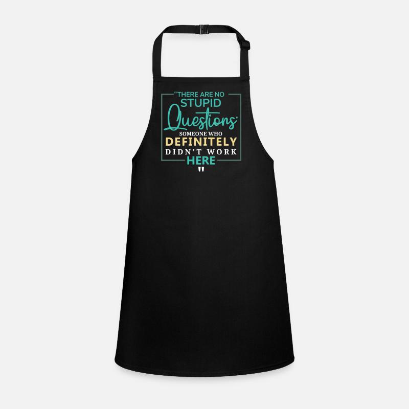 Sarcastic Coworker Ironic Saying Children's Apron