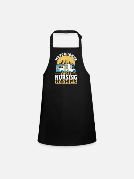 Motorhomes Before Nursing Homes RV Camping Caravan - Children's Apron - black - Front