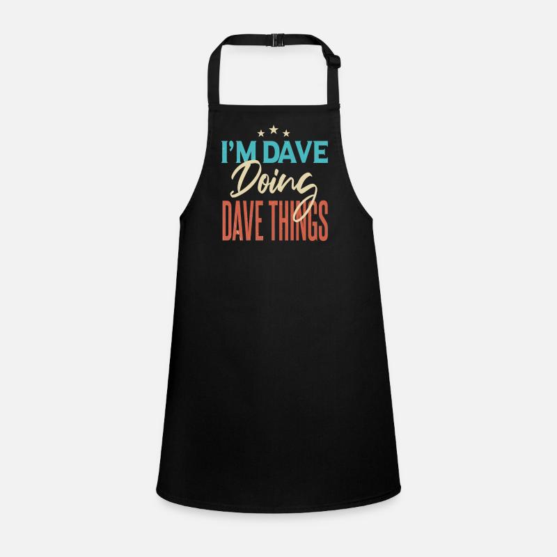 I'm Dave Doing Dave Things Children's Apron