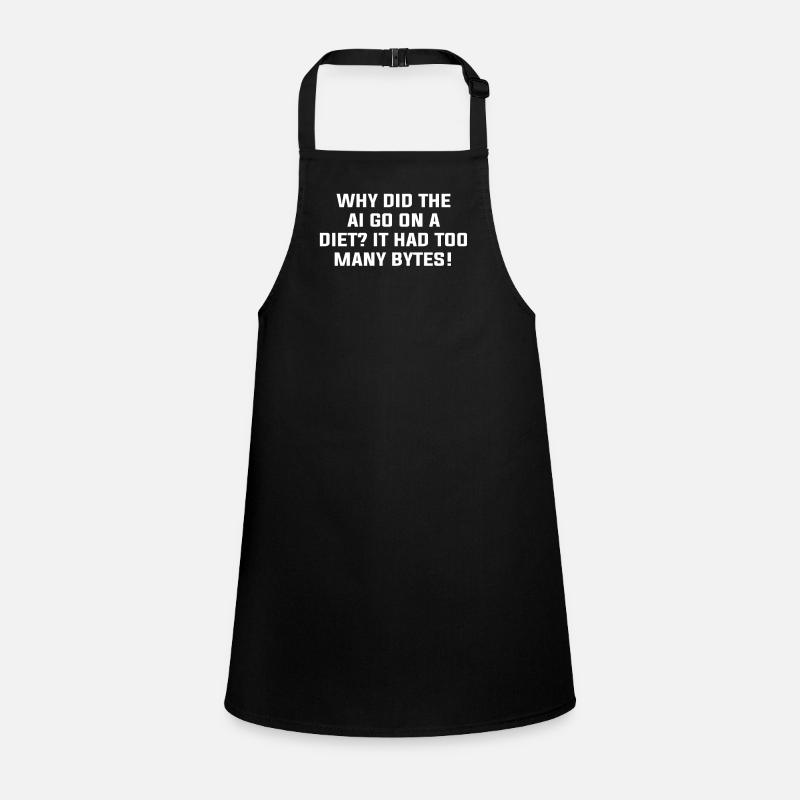 Why Did The AI Go On A Diet It Had Too Many Bytes Children's Apron
