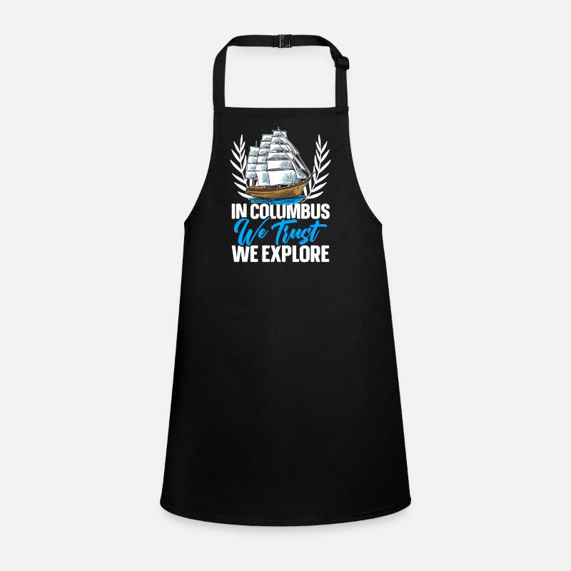 We trust in Columbus and explore the Kolu Children's Apron