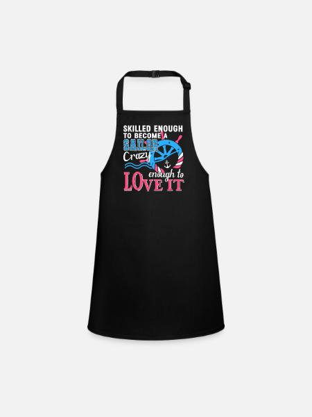 Sailor Skilled Enough To Become Sailor - Children's Apron - black - Front