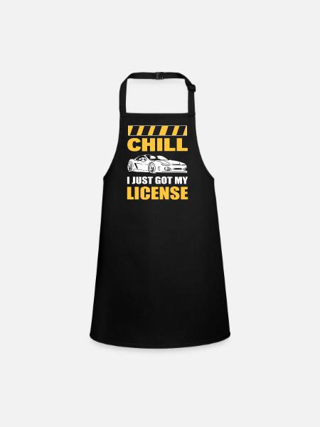 Chill I Just Got My License New Driver First Time - Children's Apron - black - Front