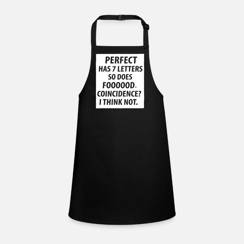 Perfect a 7 lettres, donc la coïncidence foooood Tablier Enfant