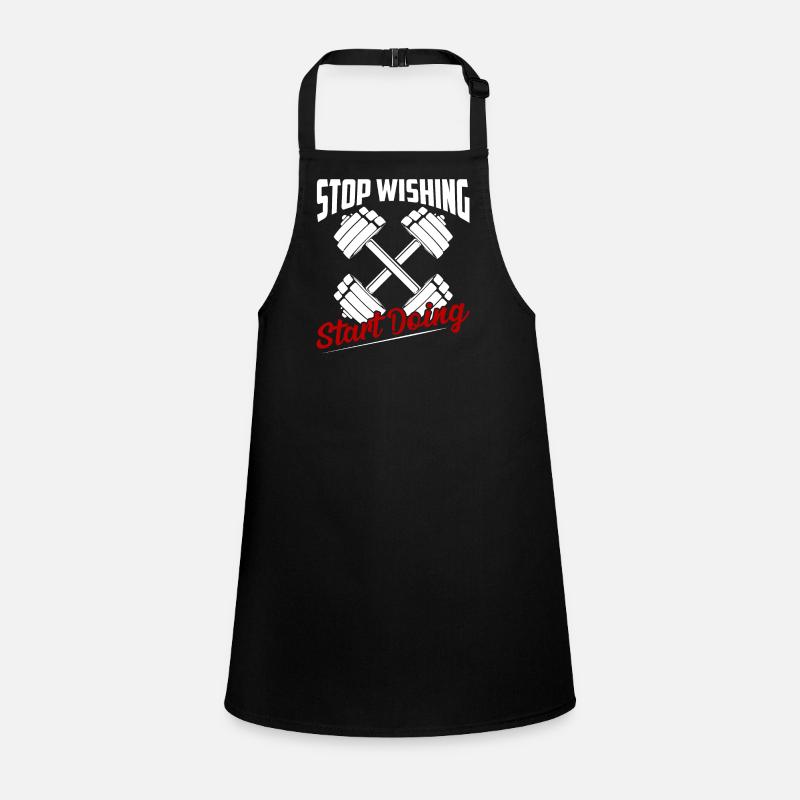 Stop Wishing Start Doing Weight Lifting Workout Tr Children's Apron