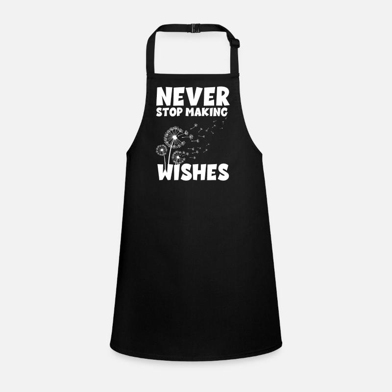Never stop making Wishes Children's Apron