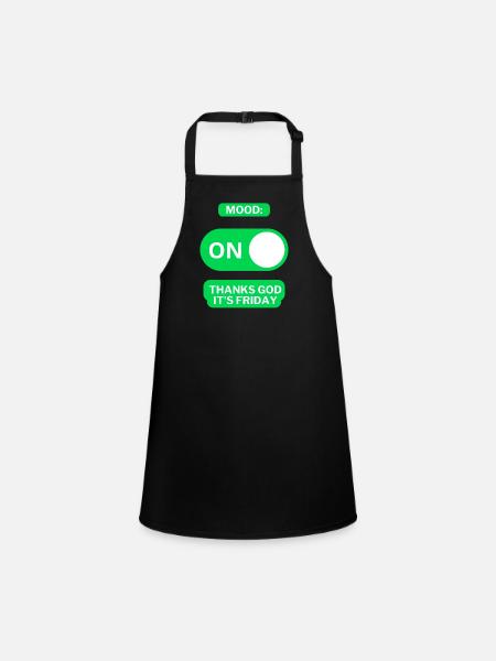 Mood Friday ON | Funny Friday design - Children's Apron - black - Front