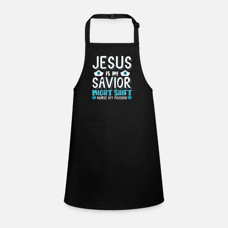 Jesus is my savior Night Shift Nurse Schürze für Kinder