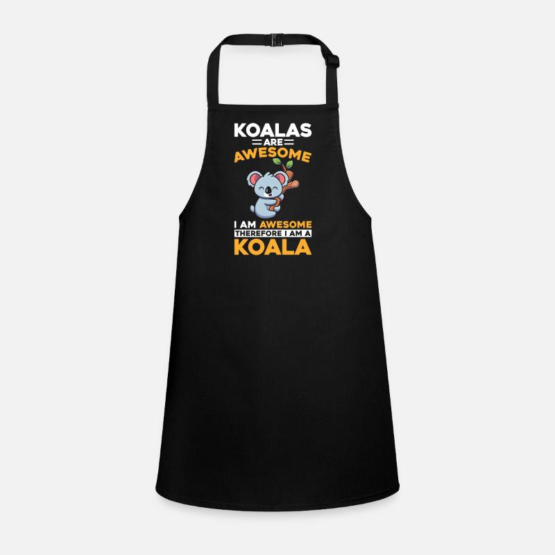 Koalas Are Awesome I Am A Koala Children's Apron