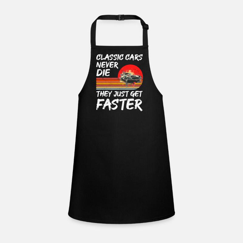 Oldtimer sterben nie, sie werden nur schneller Schürze für Kinder