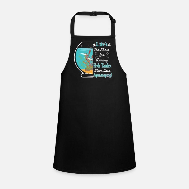 too short for boring fish tanks aquascaping! Children's Apron