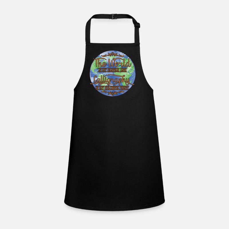 world is my canvas, and calligraphy is my paint Children's Apron