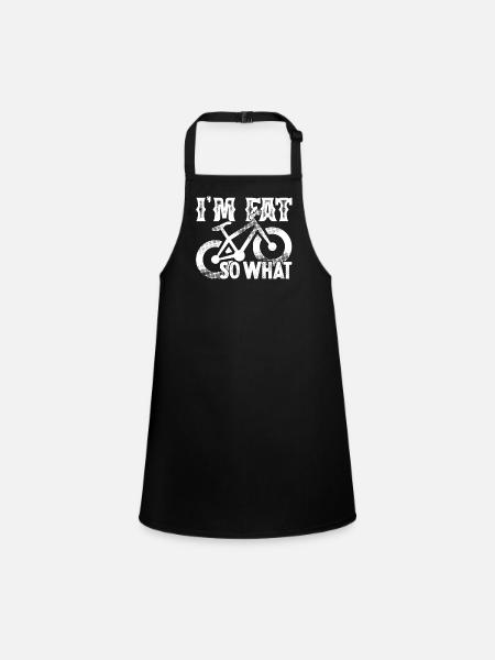 Fat Bike Fat Bike I'm Fat So What - Children's Apron - black - Front