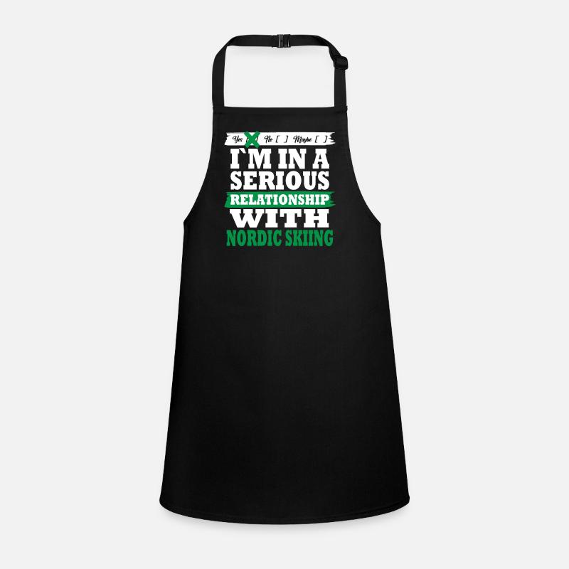 Nordic skiing My serious relationship funny Children's Apron