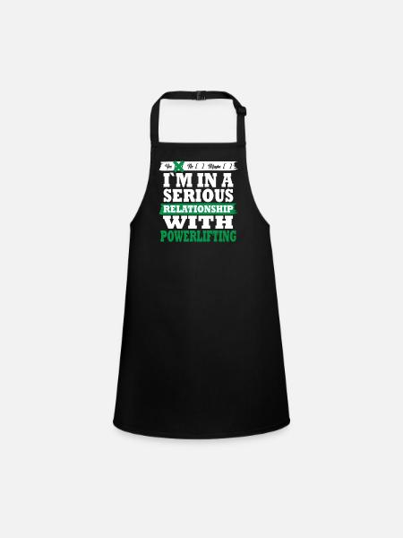 Powerlifting My serious relationship funny - Children's Apron - black - Front