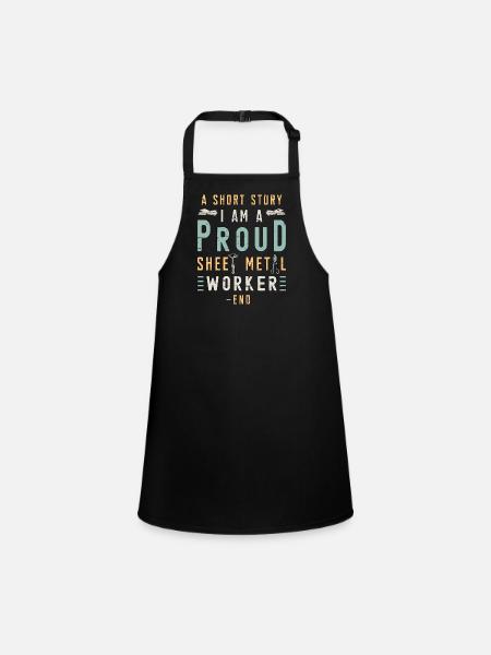 Sheet Metal Worker A Short Story I Am Metal Worker - Children's Apron - black - Front