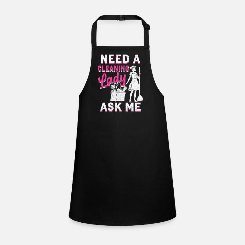 Need A Cleaning Lady Children's Apron